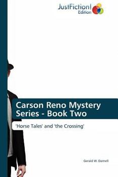 Horse Tales / The Crossing - Book  of the Carson Reno