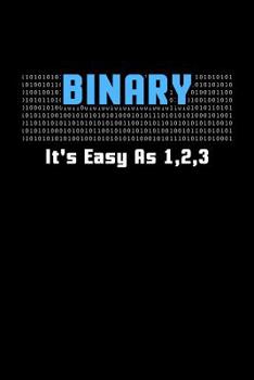 Paperback Binary It's Easy As 1,2,3: 120 Pages I 6x9 I Graph Paper 5x5 I Funny Software Engineering, Coder & Hacker Gifts Book