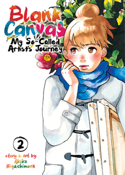 Paperback Blank Canvas: My So-Called Artist's Journey (Kakukaku Shikajika) Vol. 2 Book