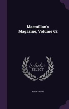 Hardcover MacMillan's Magazine, Volume 62 Book
