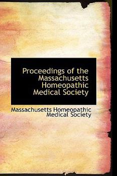 Paperback Proceedings of the Massachusetts Homeopathic Medical Society Book