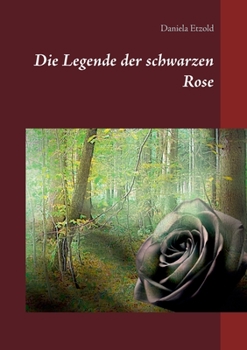 Paperback Die Legende der schwarzen Rose [German] Book
