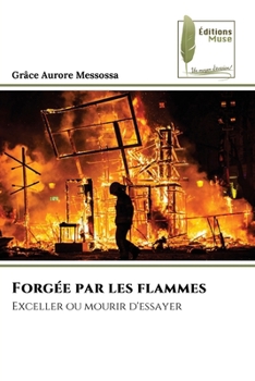 Paperback Forgée par les flammes [French] Book