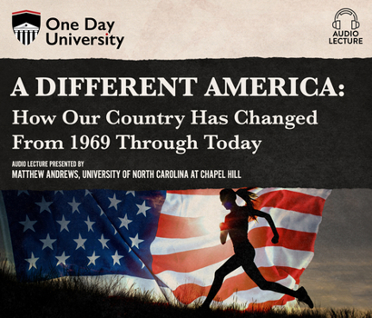 Audio CD A Different America: How Our Country Has Changed from 1969 Through Today Book