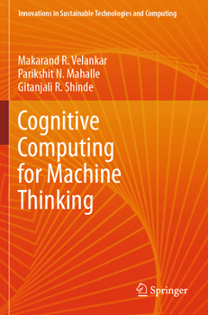 Paperback Cognitive Computing for Machine Thinking Book