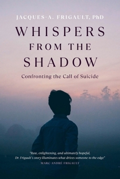 Paperback Whispers from the Shadow: Confronting the Call of Suicide Book