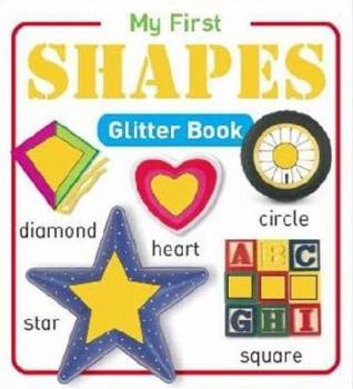 Board book My First Shapes (Glitter Book) Book