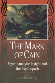 Paperback The Mark of Cain: Psychoanalytic Insight and the Psychopath Book