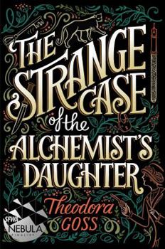 Hardcover The Strange Case of the Alchemist's Daughter, Volume 1 Book