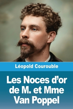 Les Noces d'or de M. et Mme Van Poppel (French Edition)