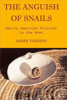 Paperback Anguish of Snails: Native American Folklore in the West Book