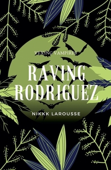 Raving Rodriguez (Urban Myths and Stories)