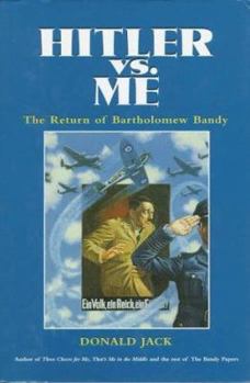 Hardcover Hitler Versus Me: The Return of Bartholomew Bandy Book