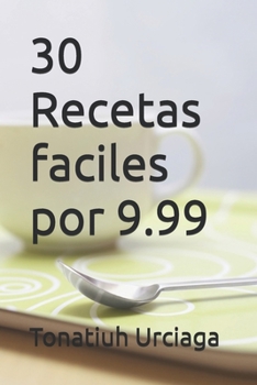 Paperback 30 Recetas faciles por 9.99 [Spanish] Book