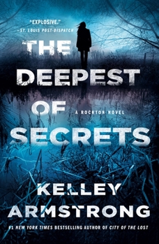 The Deepest of Secrets - Book #7 of the Rockton/Casey Duncan