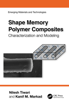 Hardcover Shape Memory Polymer Composites: Characterization and Modeling Book
