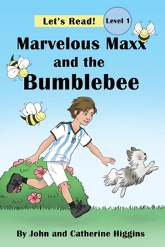 Paperback Marvelous Maxx and the Bumblebee Book