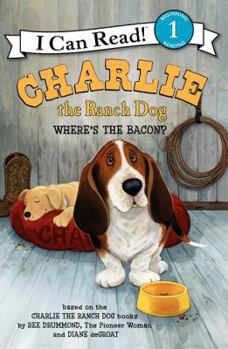 Hardcover Charlie the Ranch Dog: Where's the Bacon? Book