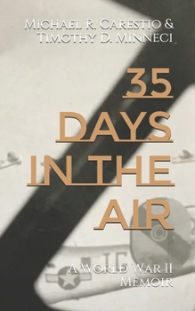 Paperback 35 Days In The Air: A World War II Memoir Book