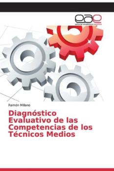 Diagnóstico Evaluativo de las Competencias de los Técnicos Medios