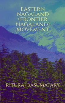 Paperback Eastern Nagaland (Frontier Nagaland) Movement Book