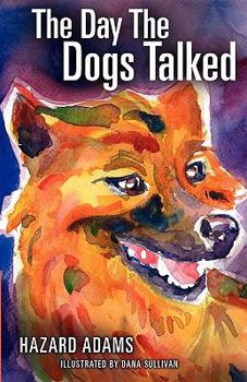 Paperback The Day the Dogs Talked Book