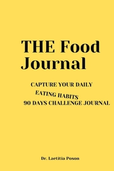Paperback The Food Journal: 90 Days Food Journal Book