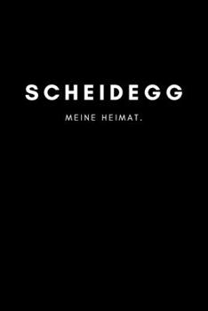 Scheidegg: Notizbuch, Notizblock, Notebook | Punktraster, Punktiert, Dotted | DIN A5 (6x9 Zoll), 120 freie Seiten | Notizen, Termine, Ideen, Skizzen, ... Region, Liebe und Heimat (German Edition)