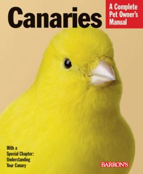 Paperback Canaries: Everything about Purchase, Care, and Nutrition Book