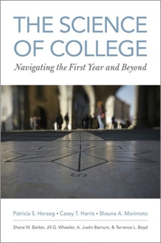 Paperback The Science of College: Navigating the First Year and Beyond Book