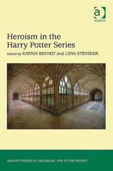 Hardcover Heroism in the Harry Potter Series Book