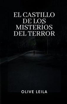 Paperback El castillo de los misterios del terror [Spanish] Book