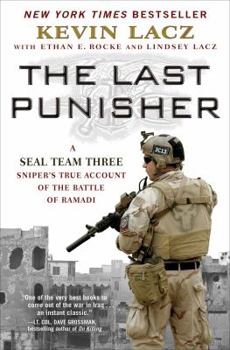 Hardcover The Last Punisher: A Seal Team Three Sniper's True Account of the Battle of Ramadi Book