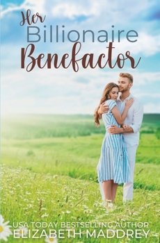 Paperback Her Billionaire Benefactor: A Christian Contemporary Romance Book