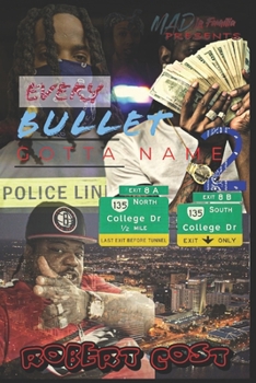 Paperback Every Bullet Gotta Name 2: Nobody's Safe Book