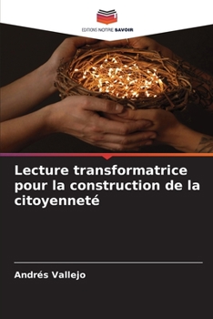 Lecture transformatrice pour la construction de la citoyenneté (French Edition)