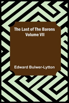 Paperback The Last of the Barons Volume VII Book