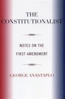 Paperback The Constitutionalist: Notes on the First Amendment Book