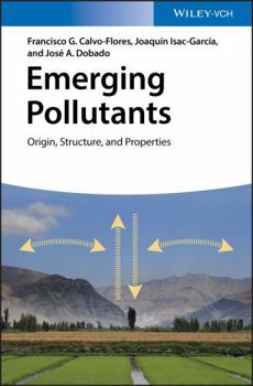 Hardcover Emerging Pollutants: Origin, Structure, and Properties Book