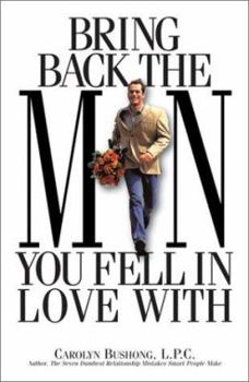 Paperback Bring Back the Man You Fell in Love with Book