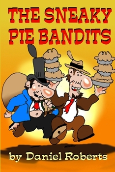 Paperback The Sneaky Pie Bandits Book