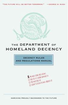 Paperback The Department of Homeland Decency: Decency Rules and Regulations Manual Book