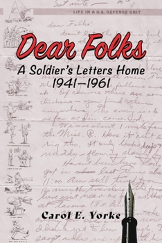 Paperback Dear Folks: A Soldier's Letters Home 1941-1961 Book
