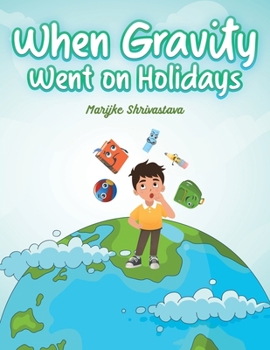 Paperback When Gravity went on Holidays Book