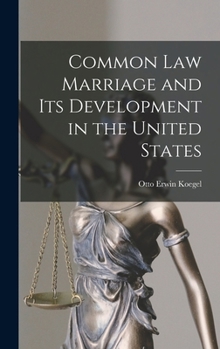 Hardcover Common law Marriage and its Development in the United States Book