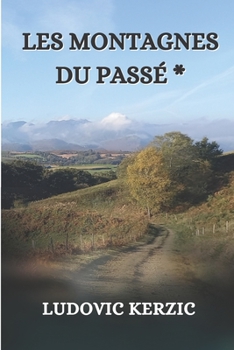 Paperback Les montagnes du passé * [French] Book