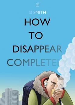 Paperback How to Disappear Completely Book