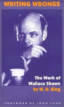 Writing Wrongs: The Work of Wallace Shawn (American Subjects) - Book  of the American Subjects