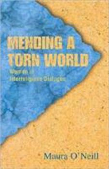 Paperback Mending a Torn World: Women in Interreligious Dialogue Book
