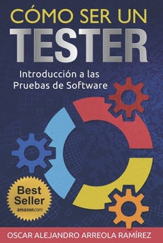 Paperback Cómo ser un Tester: Introducción a las Pruebas de Software [Spanish] Book